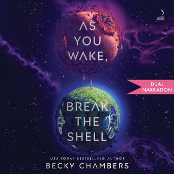 As You Wake, Break the Shell: A Novel