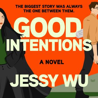 Good Intentions: A Novel