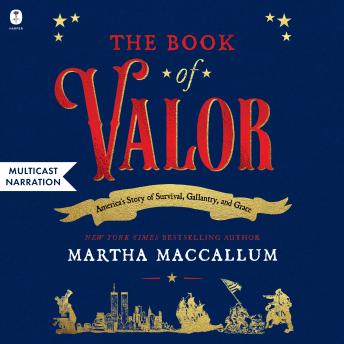 The Book of Valor: America's Story of Survival, Gallantry & Grace