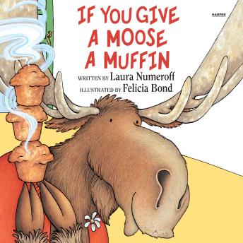 If You Give a Moose a Muffin