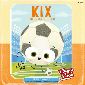 Kix: The Goal-Getter