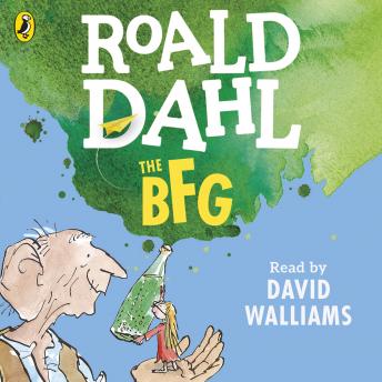 BFG, Audio book by Roald Dahl
