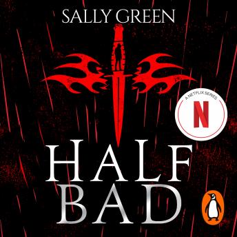 Half Bad, Sally Green