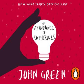 Abundance of Katherines, Audio book by John Green