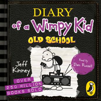 Diary of a Wimpy Kid: Old School (Book 10), Jeff Kinney
