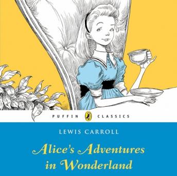 Alice's Adventures in Wonderland, Audio book by Lewis Carroll