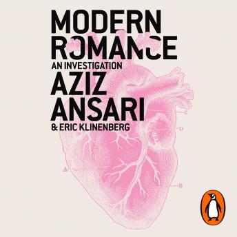 Modern Romance, Aziz Ansari