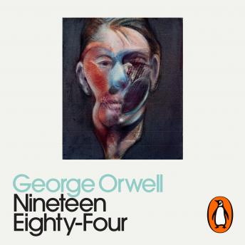 Nineteen Eighty-Four: Penguin Modern Classics, Audio book by George Orwell