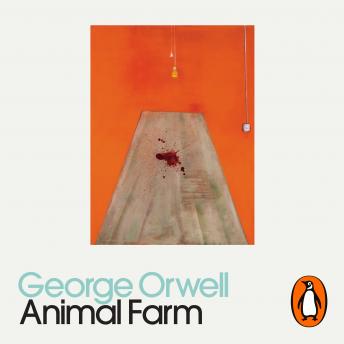 Animal Farm: Penguin Modern Classics, Audio book by George Orwell