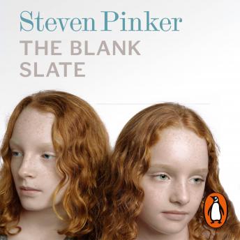 Blank Slate: The Modern Denial of Human Nature, Audio book by Steven Pinker