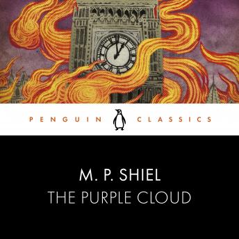 The Purple Cloud: Penguin Classics