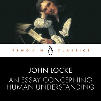 Essay Concerning Human Understanding, Audio book by John Locke