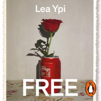 Download Free: Coming of Age at the End of History by Lea Ypi