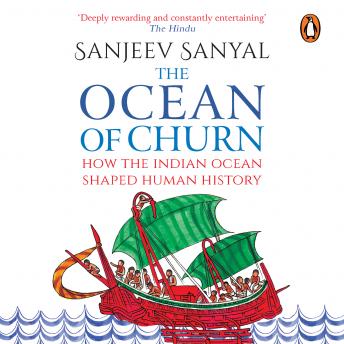 Ocean Of Churn, Audio book by Sanjeev Sanyal