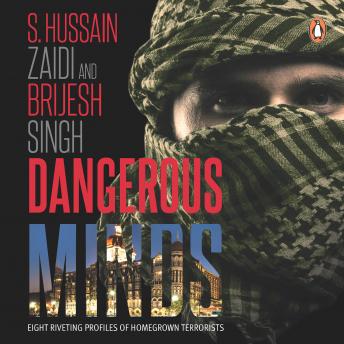 Dangerous Minds: Eight Riveting Profiles Of Homegrown Terrorists
