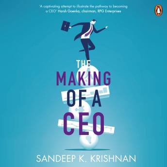 Making of a CEO