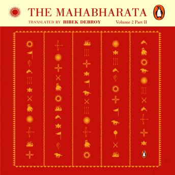Listen Mahabharata Vol 2 (Part 1) By Bibek Debroy Audiobook audiobook