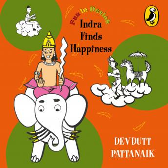 Get Best Audiobooks Kids Indra Finds Happiness by Devdutt Pattanaik Free Audiobooks for Android Kids free audiobooks and podcast
