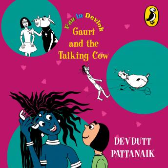 Download Best Audiobooks Kids Gauri and the Talking Cow by Devdutt Pattanaik Free Audiobooks for iPhone Kids free audiobooks and podcast