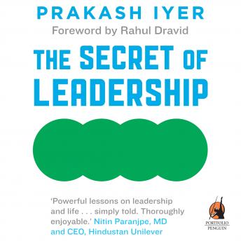 The Secret of Leadership: Stories to Awaken, Inspire and Unleash the Leader Within