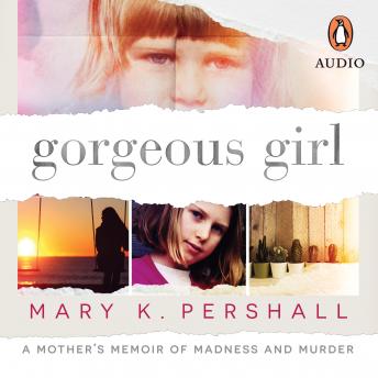 Gorgeous Girl, Mary K. Pershall