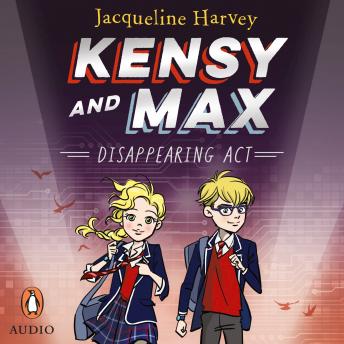 Kensy and Max 2: Disappearing Act
