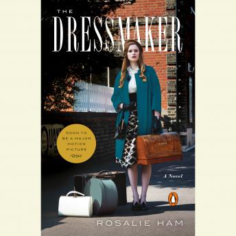 Dressmaker: A Novel, Rosalie Ham