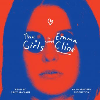 Girls: A Novel, Emma Cline