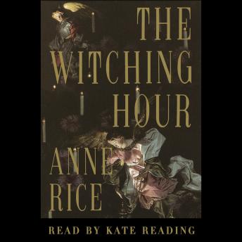 Download Witching Hour by Anne Rice