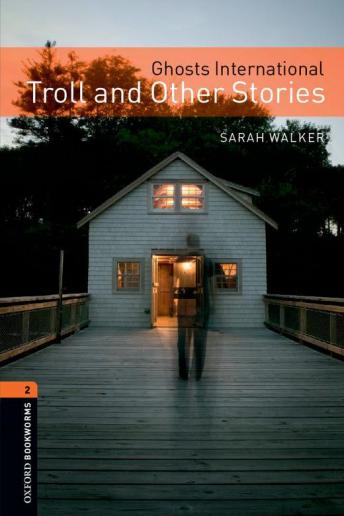 Ghosts International: Troll and Other Stories