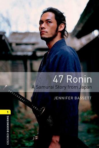Download 47 Ronin A Samurai Story from Japan by Jennifer Bassett