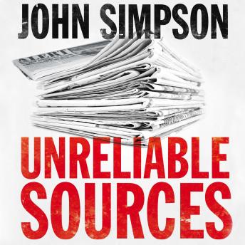 Unreliable Sources: How the Twentieth Century Was Reported