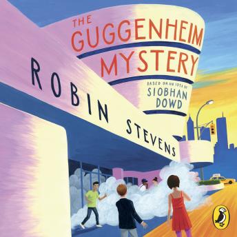 Listen The Guggenheim Mystery By Robin Stevens Audiobook audiobook