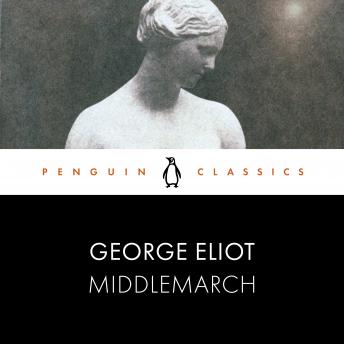 Middlemarch: Penguin Classics