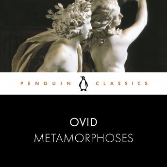 Metamorphoses: Penguin Classics