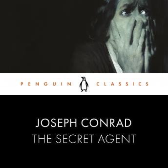 The Secret Agent: Penguin Classics