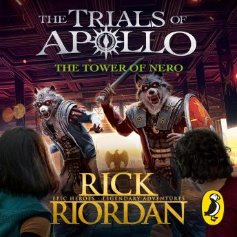 The Tower of Nero (The Trials of Apollo Book 5) by Rick Riordan Signup to Get instant access Online Free Audiobook Trial