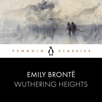 Wuthering Heights: Penguin Classics