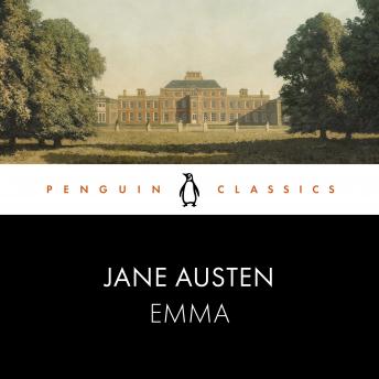 Emma: Penguin Classics, Audio book by Jane Austen