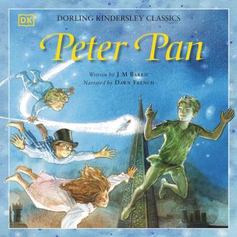 Read & Listen Books: Peter Pan: DK Classics, Audio book by J M Barrie