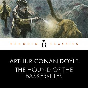 The Hound of the Baskervilles: Penguin Classics