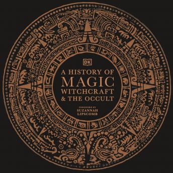 Download History of Magic, Witchcraft and the Occult by Dk