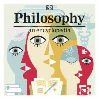 Philosophy: A Visual Encyclopedia