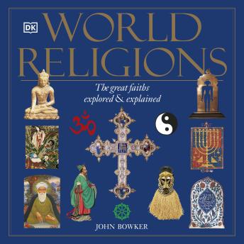 Download World Religions: The Great Faiths Explored & Explained by Dk