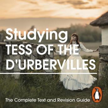 Studying Tess of the D’Urbervilles: The Complete Text and Revision Guide sample.