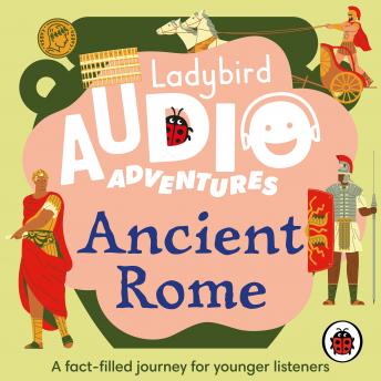 Ancient Rome: Ladybird Audio Adventures