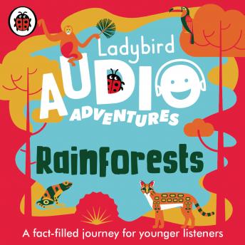Ladybird Audio Adventures: Rainforests
