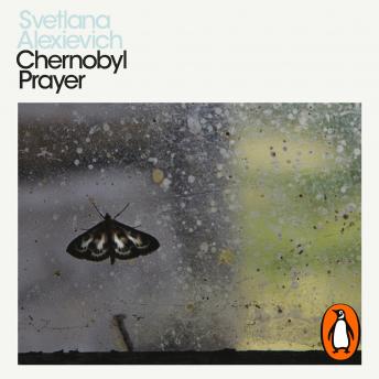 Download Chernobyl Prayer: Penguin Modern Classics by Svetlana Alexievich