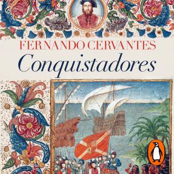 Get Best Audiobooks World Conquistadores by Fernando Cervantes Audiobook Free World free audiobooks and podcast