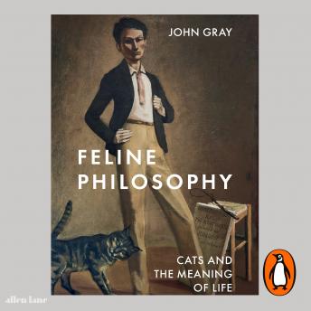Feline Philosophy: Cats and the Meaning of Life sample.